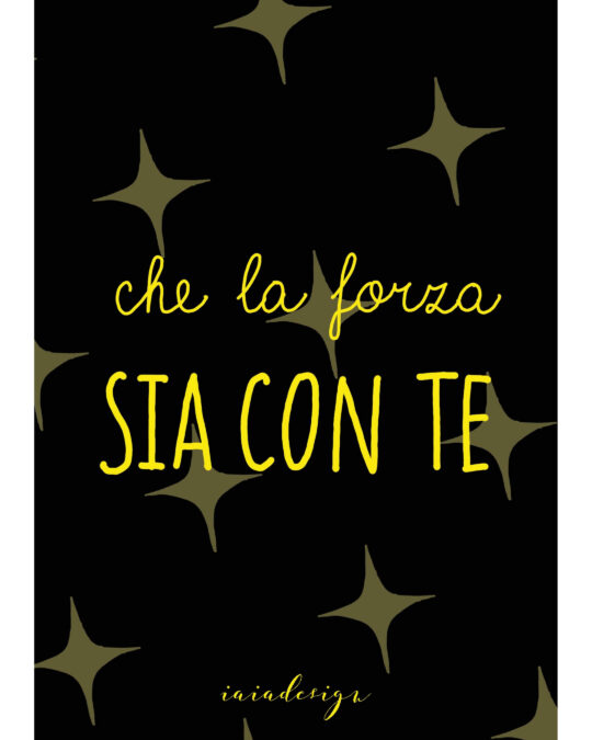 Illustrazione con la celebre frase di Star Wars "Che la forza sia con te" in giallo su un fondo nero con un pattern di stelle.